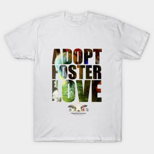 Adopt Foster Love!  Mr. PePe! T-Shirt